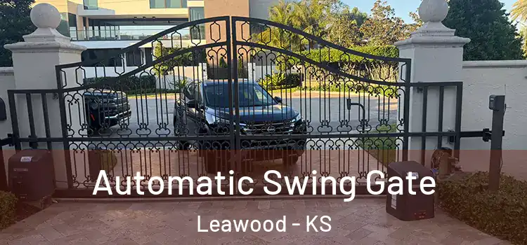 Automatic Swing Gate Leawood - KS