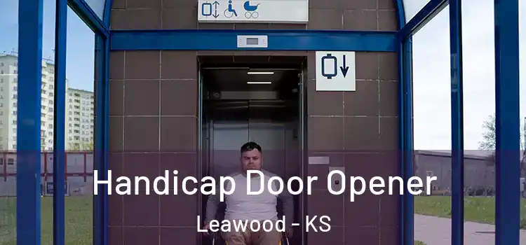  Handicap Door Opener Leawood - KS