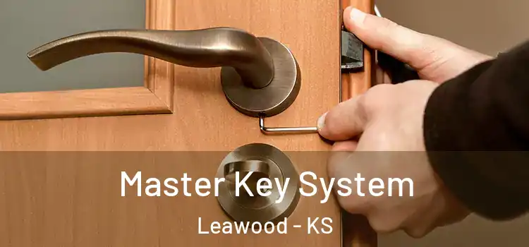 Master Key System Leawood - KS