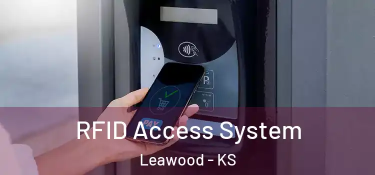  RFID Access System Leawood - KS