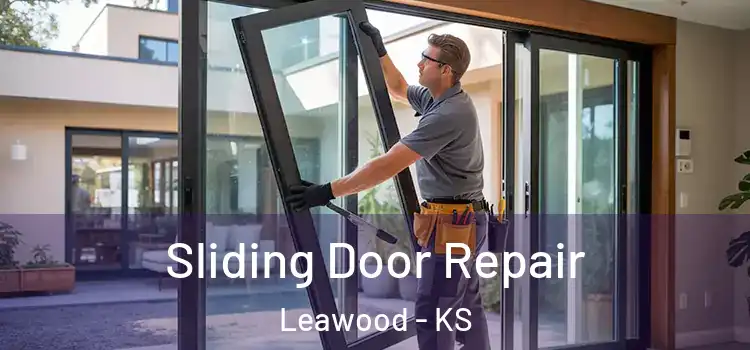 Sliding Door Repair Leawood - KS